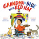 Book cover of: Grandma in Blue with Red Hat