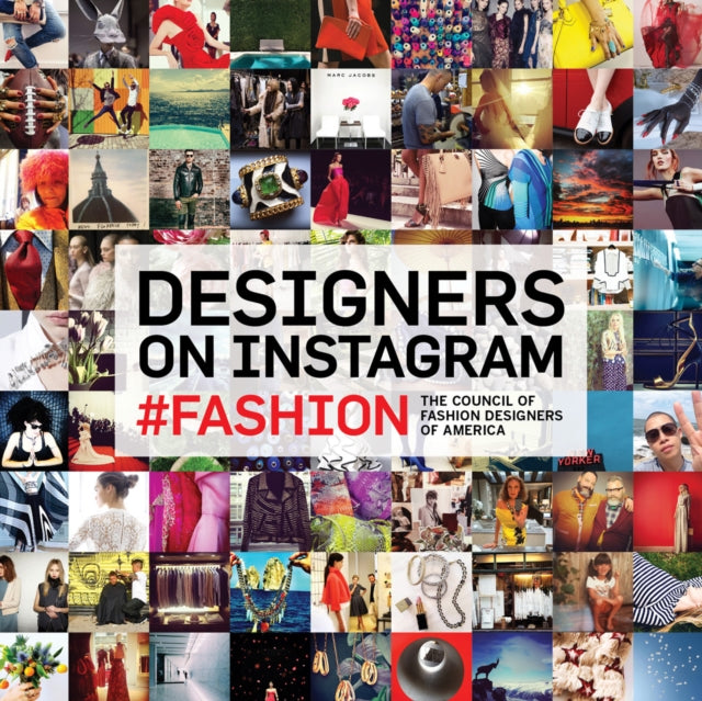 Book cover of: Designers on Instagram. By: Council of Fashion Designers of America