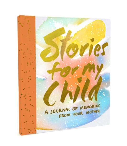 Book cover of: Stories for My Child (Guided Journal). By: Samantha Hahn