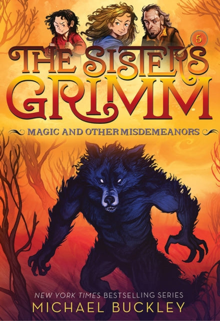 Book cover of: Magic and Other Misdemeanors (The Sisters Grimm #5). By: Michael Buckley