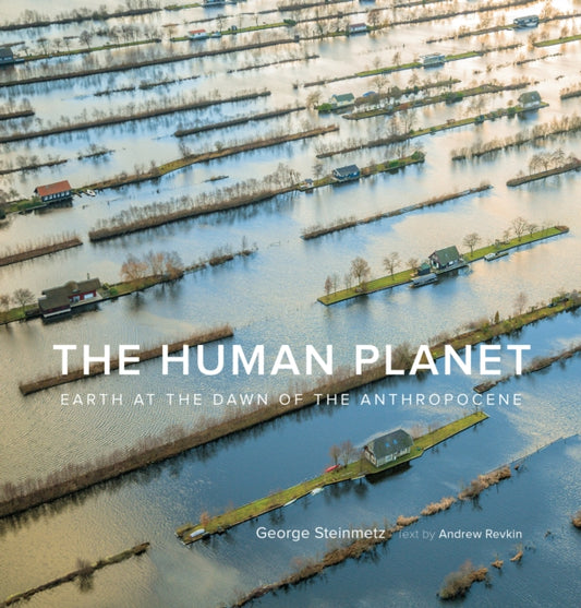 Book cover of: Human Planet. By: George Steinmetz