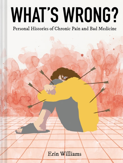 Book cover of: What's Wrong?. By: Erin Williams