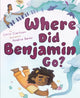 Book cover of: Where Did Benjamin Go?. By: Chris Clarkson