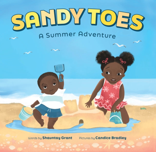 Book cover of: Sandy Toes: A Summer Adventure (A Let's Play Outside! Book). By: Shauntay Grant