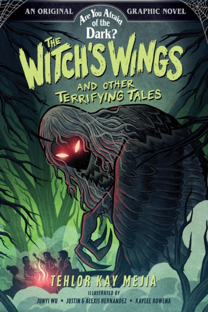 Book cover of: Witch's Wings and Other Terrifying Tales (Are You Afraid of the Dark? Graphic Novel #1). By: Tehlor Kay Mejia