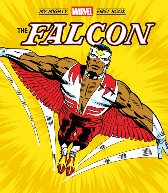 Book cover of: Falcon: My Mighty Marvel First Book. By: Marvel Entertainment