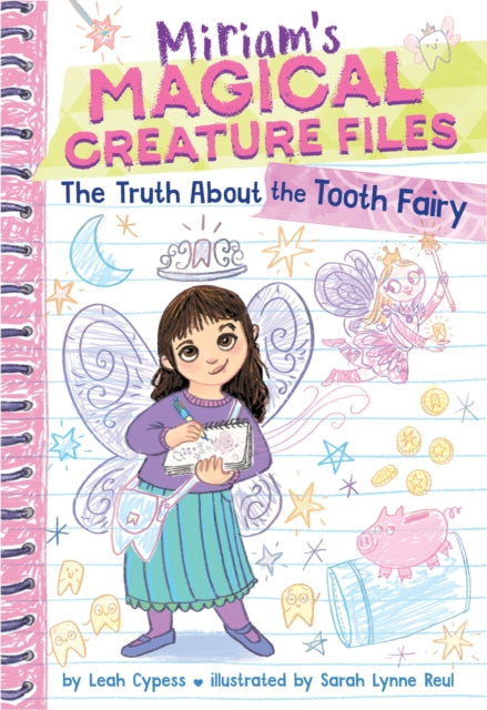 Book cover of: Truth about the Tooth Fairy (Miriam's Magical Creature Files #1)