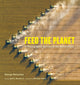 Feed the Planet, A Photographic Journey to the World's Food 9781419774263 George Steinmetz