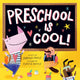 Book cover of: Preschool Is Cool! (A Hello!Lucky Book)