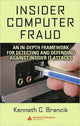 Book cover of: Insider Computer Fraud. By: Kenneth Brancik, Kenneth C. Brancik