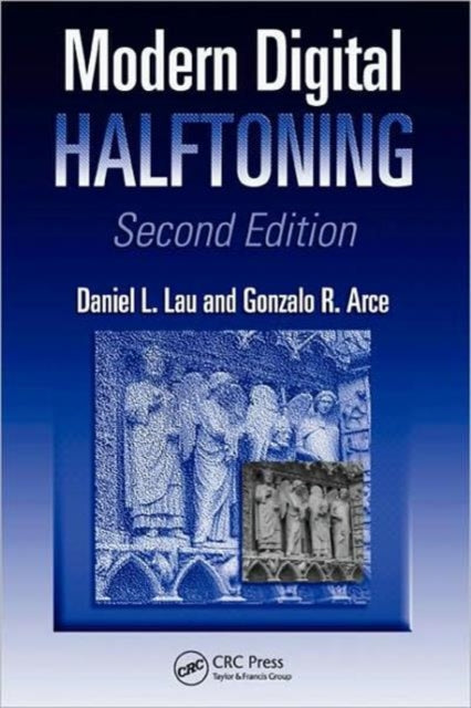 Book cover of: Modern Digital Halftoning. By: Daniel L. Lau