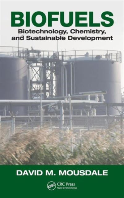 Book cover of: Biofuels. By: David M. Mousdale