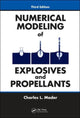 Book cover of: Numerical Modeling of Explosives and Propellants. By: Charles L. Mader