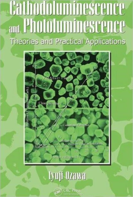 Book cover of: Cathodoluminescence and Photoluminescence. By: Lyuji Ozawa