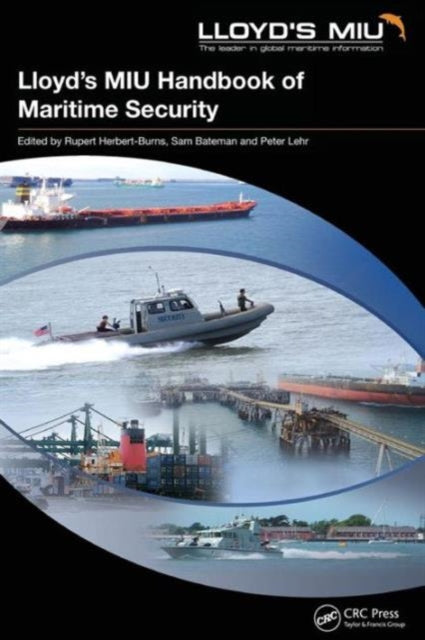 Book cover of: Lloyd's MIU Handbook of Maritime Security. By: Rupert Herbert-Burns