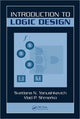 Book cover of: Introduction to Logic Design. By: Svetlana N. Yanushkevich