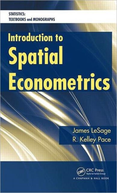 Book cover of: Introduction to Spatial Econometrics. By: James P. LeSage, James Le Sage
