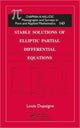 Book cover of: Stable Solutions of Elliptic Partial Differential Equations. By: Louis Drupaigne, Louis Dupaigne