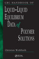 Book cover of: CRC Handbook of Liquid-Liquid Equilibrium Data of Polymer Solutions. By: Christian Wohlfarth, C. Wohlfarth