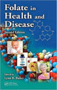 Book cover of: Folate in Health and Disease. By: Lynn B. Bailey