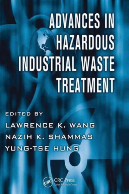 Book cover of: Advances in Hazardous Industrial Waste Treatment