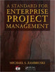 Book cover of: Standard for Enterprise Project Management. By: Michael S. Zambruski