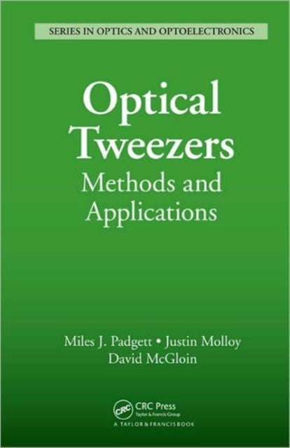Book cover of: Optical Tweezers. By: Miles J. Padgett