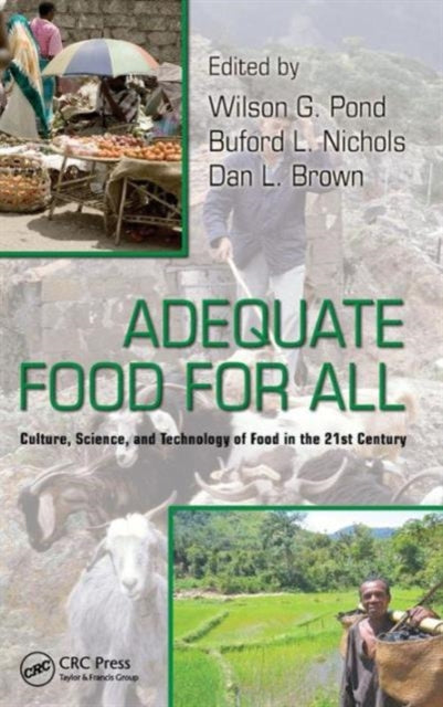Book cover of: Adequate Food for All. By: Wilson G. Pond