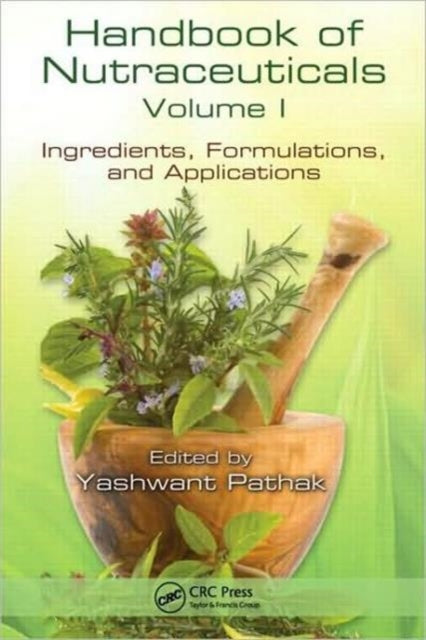 Book cover of: Handbook of Nutraceuticals Volume I
