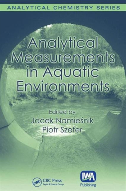 Book cover of: Analytical Measurements in Aquatic Environments