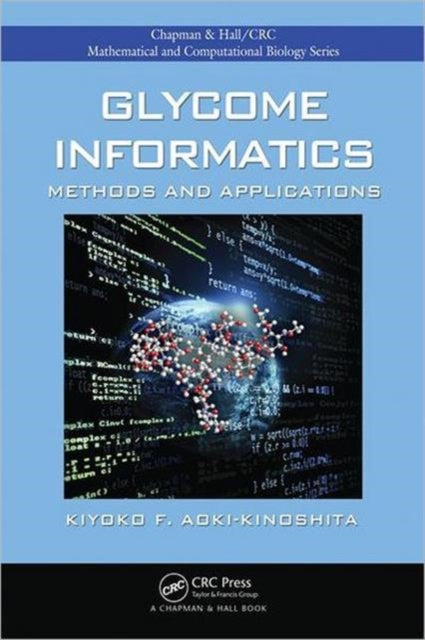 Book cover of: Glycome Informatics. By: Kiyoko F. Aoki-Kinoshita