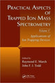 Book cover of: Practical Aspects of Trapped Ion Mass Spectrometry, Volume V