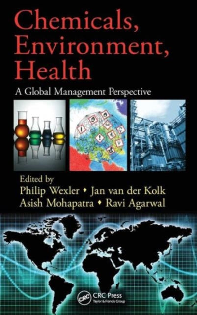 Book cover of: Chemicals, Environment, Health. By: Wexler, Philip