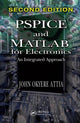 Book cover of: PSPICE and MATLAB for Electronics. By: John Okyere Attia