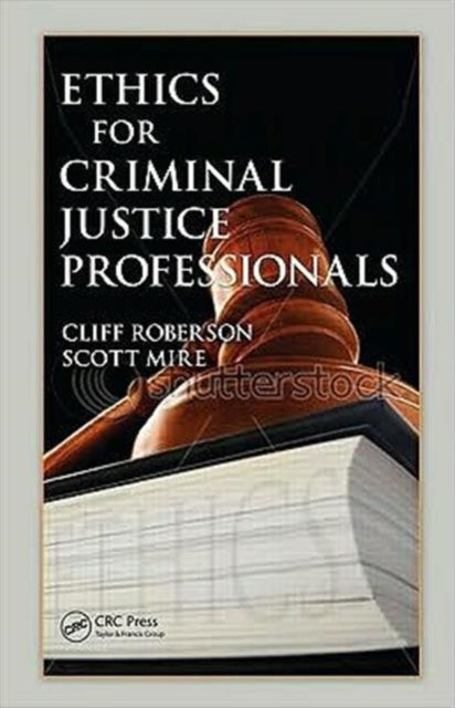 Book cover of: Ethics for Criminal Justice Professionals. By: Roberson, Cliff