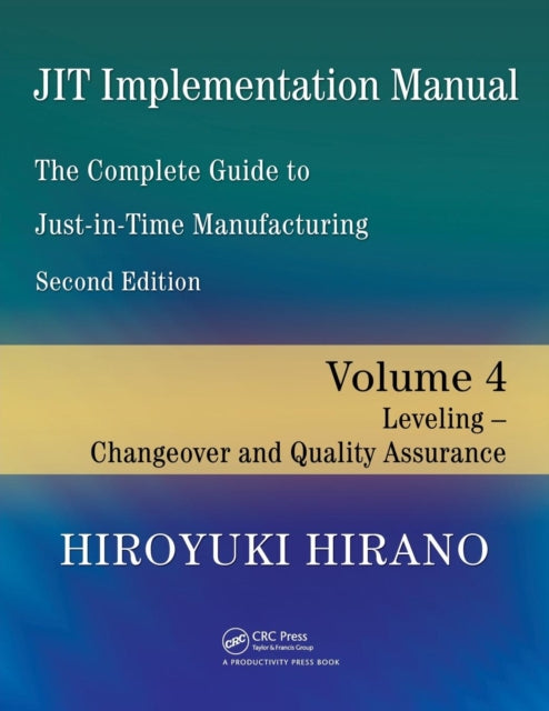 Book cover of: JIT Implementation Manual -- The Complete Guide to Just-In-Time Manufacturing. By: Hiroyuki Hirano