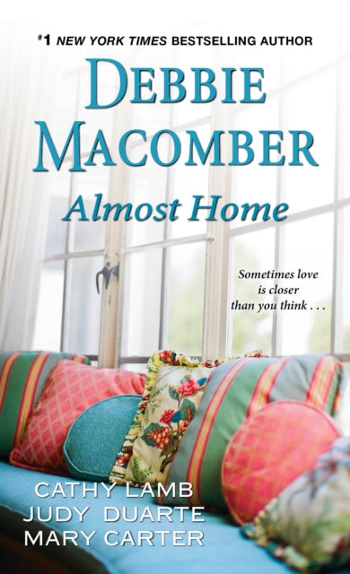 Book cover of: Almost Home. By: Debbie Macomber