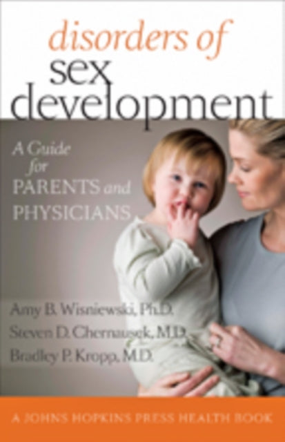 Book cover of: Disorders of Sex Development. By: Amy B. Wisniewski