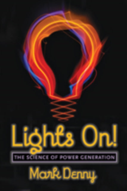 Book cover of: Lights On!. By: Mark Denny