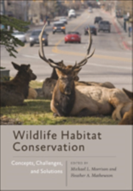 Book cover of: Wildlife Habitat Conservation