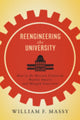 Book cover of: Reengineering the University. By: William F. Massy