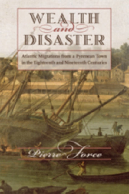 Book cover of: Wealth and Disaster. By: Pierre Force