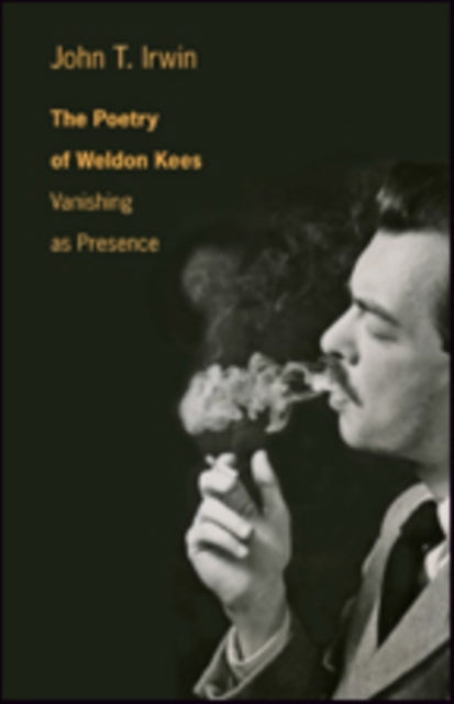 Book cover of: Poetry of Weldon Kees. By: John T. Irwin