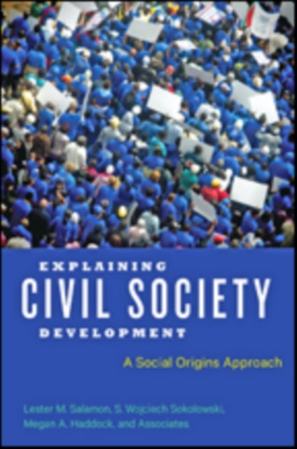 Book cover of: Explaining Civil Society Development. By: Lester M. Salamon