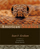 Book cover of: American Snakes. By: Sean P. Graham
