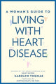 Woman's Guide to Living with Heart Disease