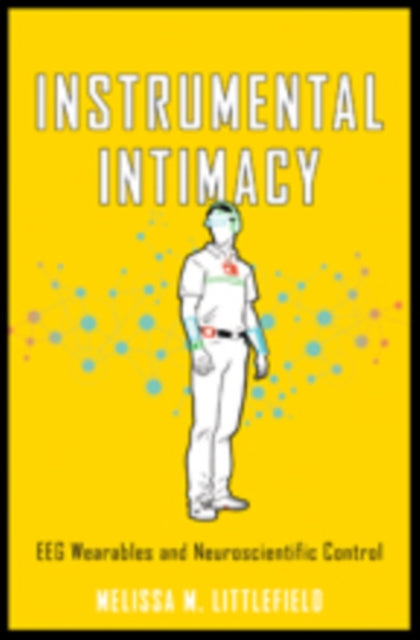 Book cover of: Instrumental Intimacy. By: Melissa M. Littlefield