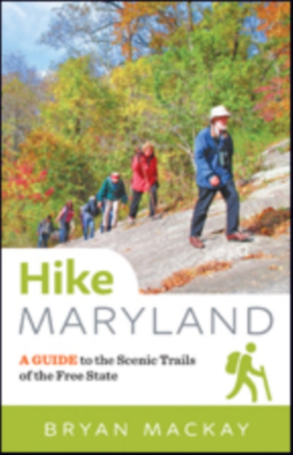 Book cover of: Hike Maryland. By: Bryan MacKay