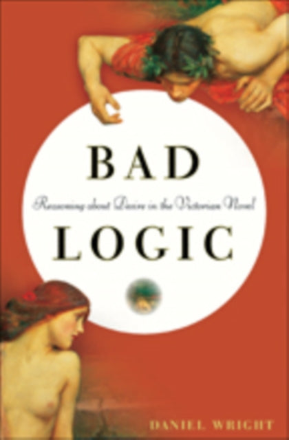 Book cover of: Bad Logic. By: Daniel Wright