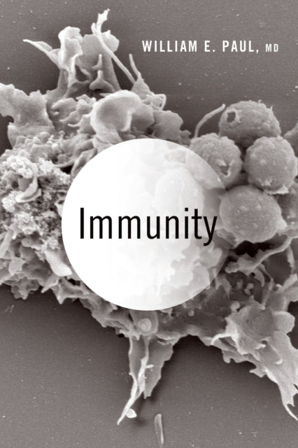 Book cover of: Immunity. By: William E. Paul